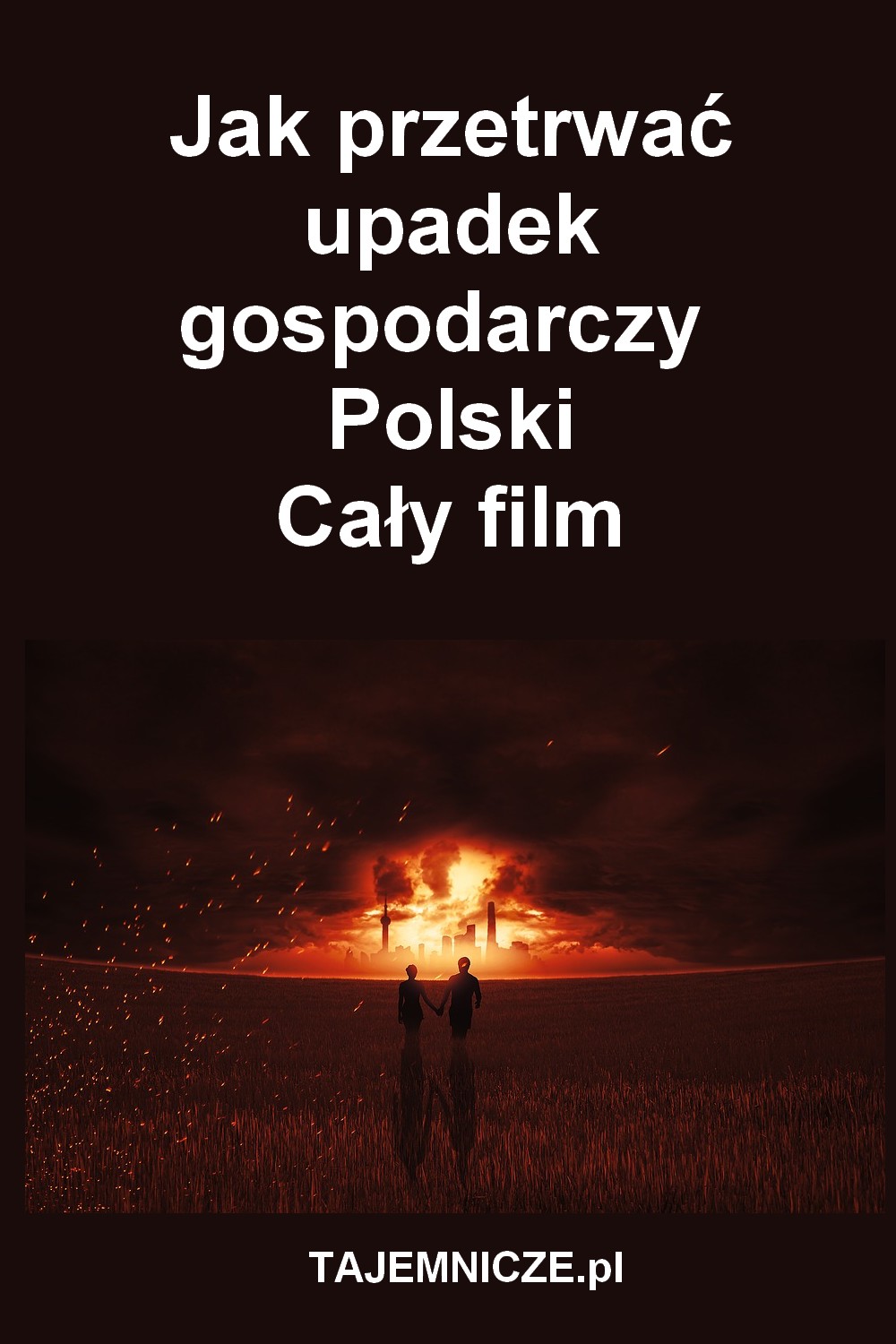 tajemnicze.pl-jak-przetrwac-upadek-gospodarczy-polski-film