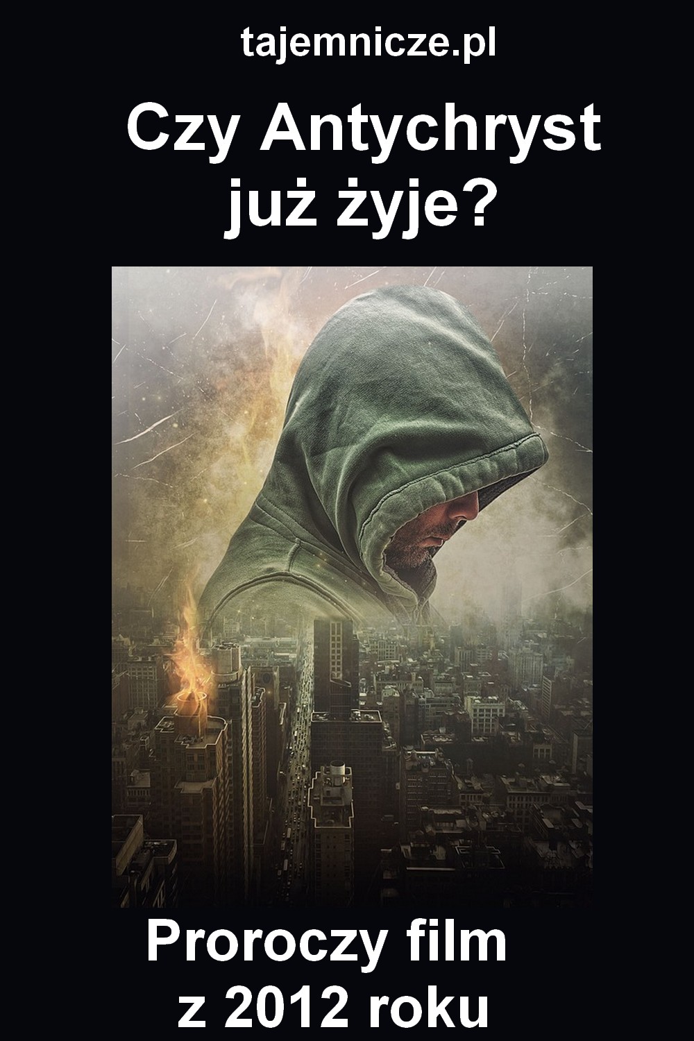 tajemnicze.pl-czy-antychryst-juz-zyje-film-z-2012-roku-pl-proroczy