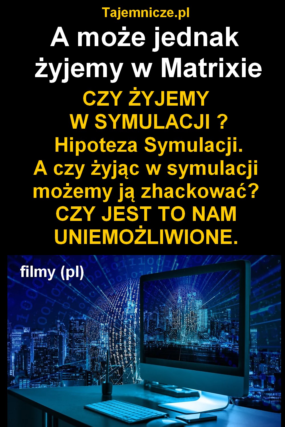 tajemnicze.pl--matrix-hipoteza-symulacji-filmy-pl