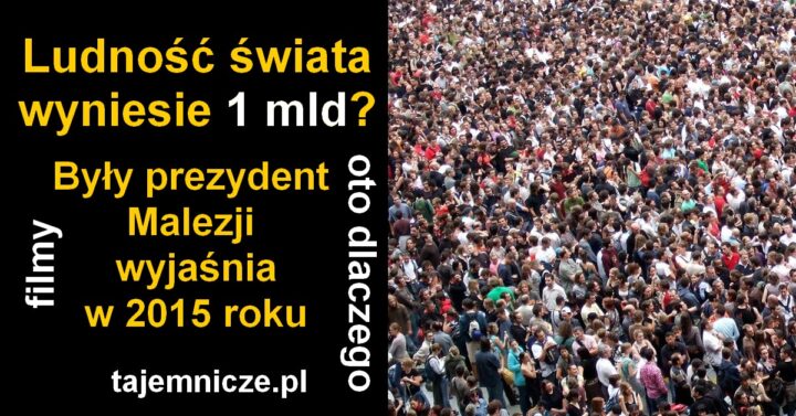 tajemnicze.pl-prezydent-malezji-2015-1-mld-ludnosci-filmy